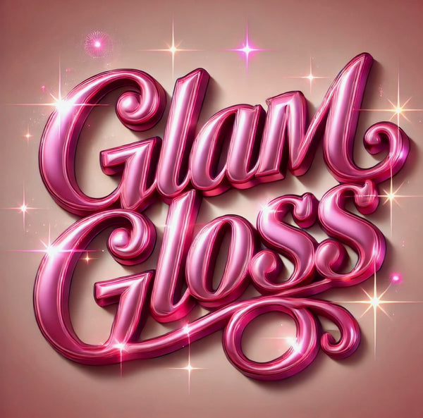 Glam Gloss